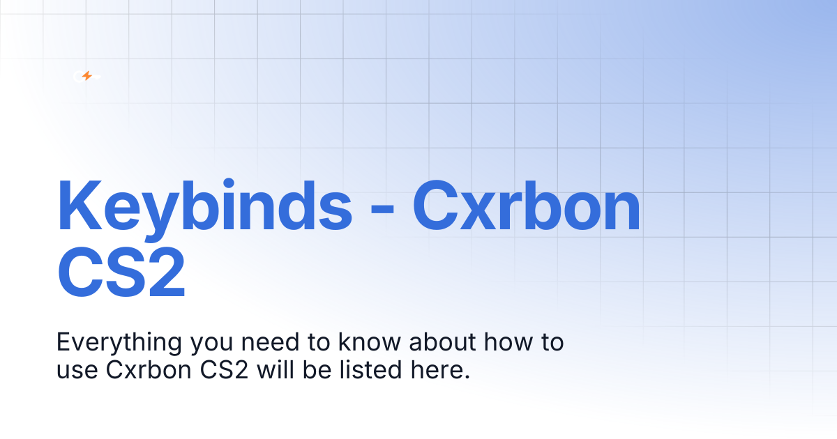 Keybinds - Cxrbon CS2 | Documentation | Clutch Keys Docs