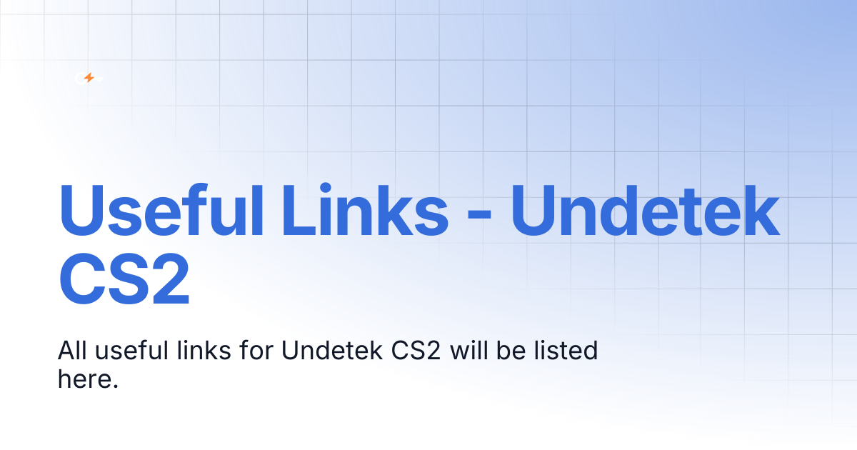 Useful Links - Undetek CS2 | Documentation | Clutch Keys Docs