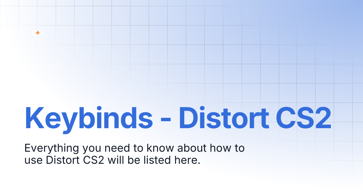 Keybinds - Distort CS2 | Documentation | Clutch Keys Docs